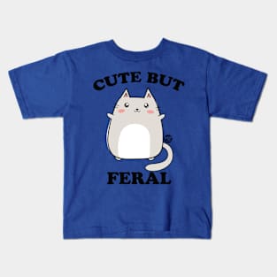 CUTE BUT FERAL Kids T-Shirt